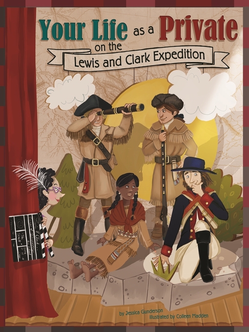 Title details for Your Life as a Private on the Lewis and Clark Expedition by Jessica Gunderson - Available